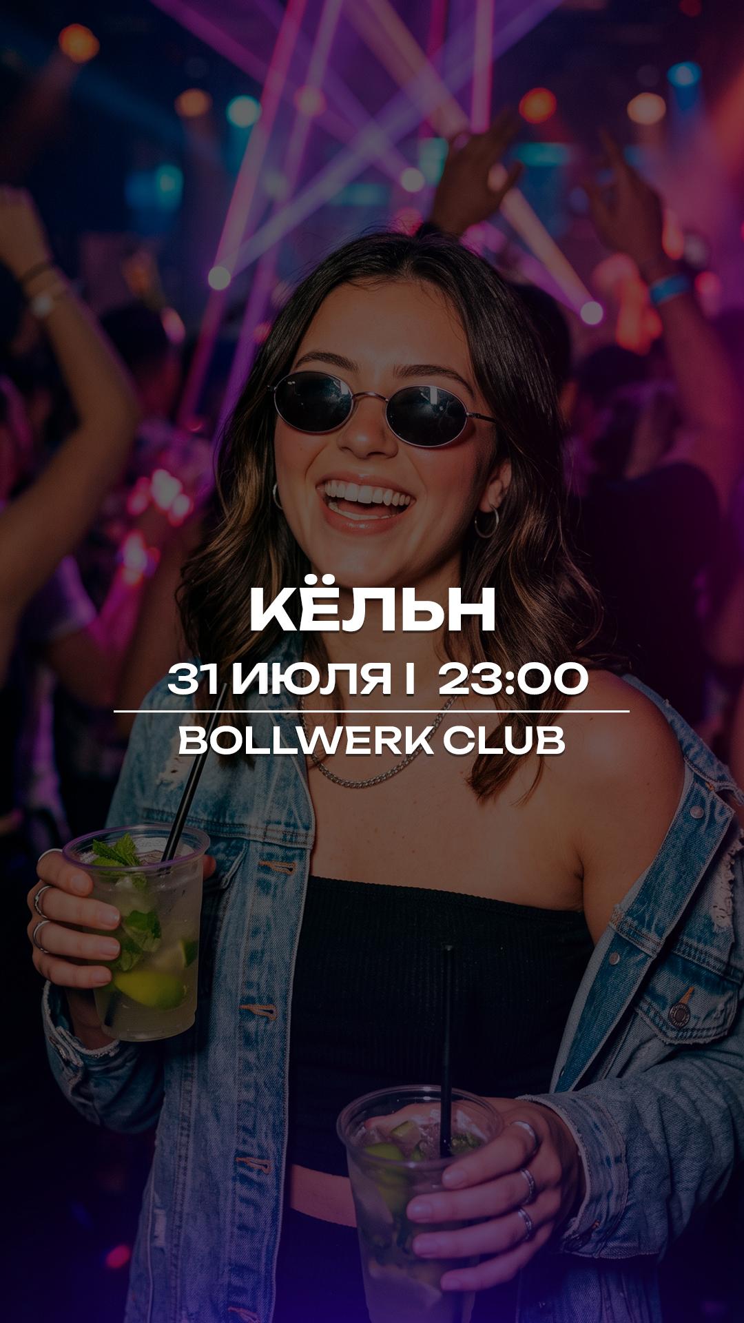KÖLN | 31.07 | BOLLWERK CLUB