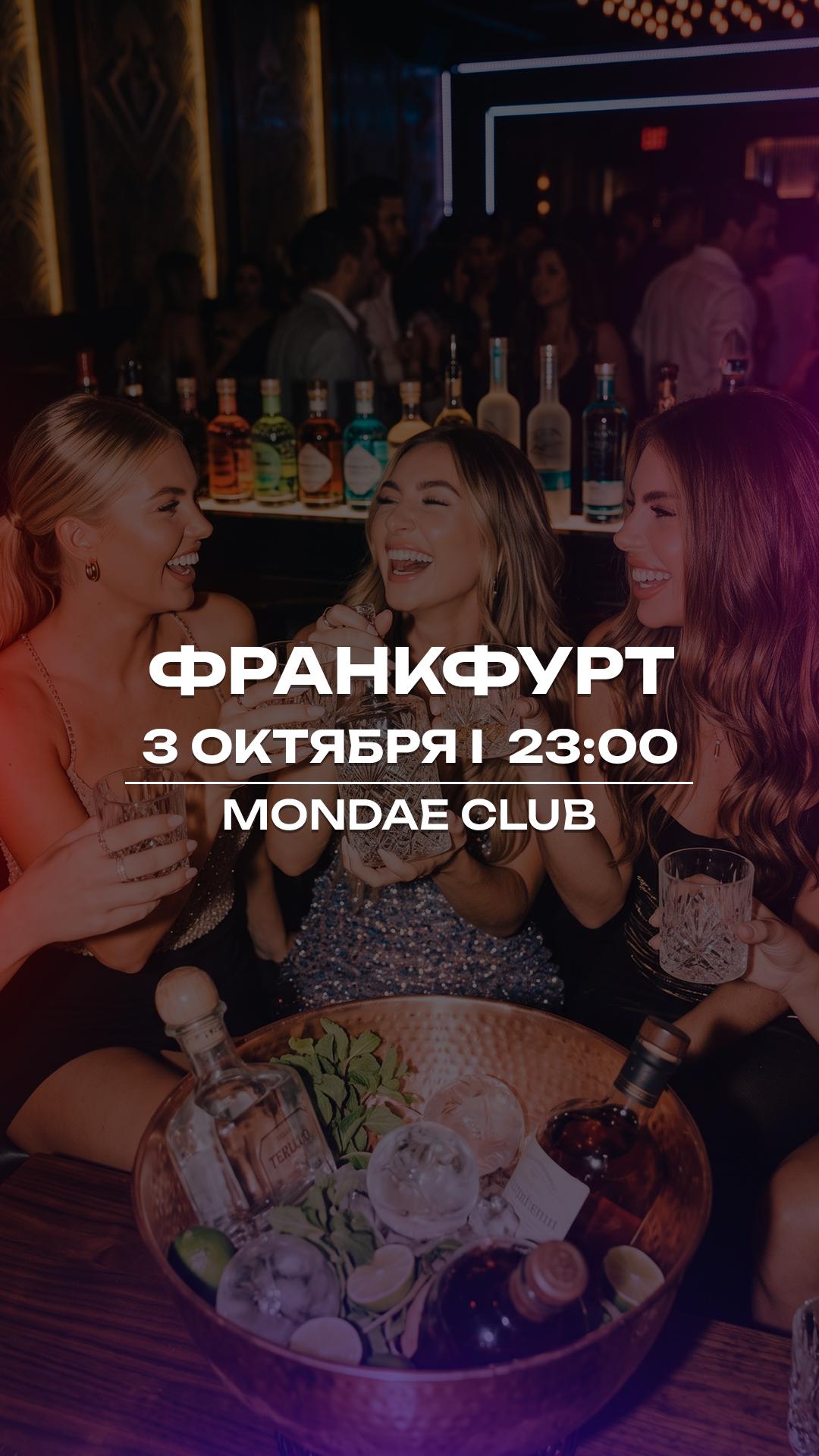 FRANKFURT | 3.10 | MONDAE CLUB | 23:00